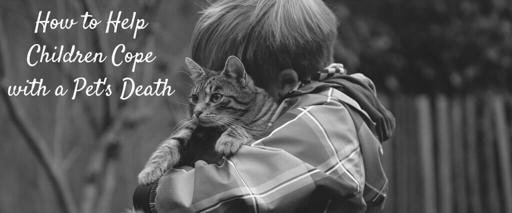 How to Help Children Cope with a Pet’s Death